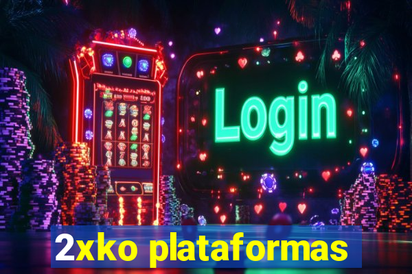 2xko plataformas